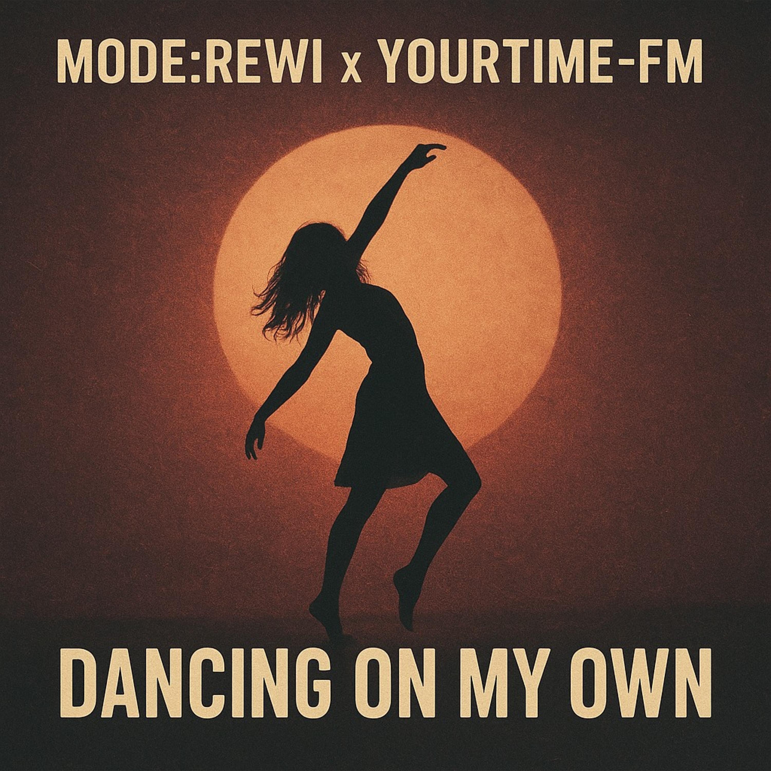 Dancing On My Own (feat. YourTime-FM) - Single