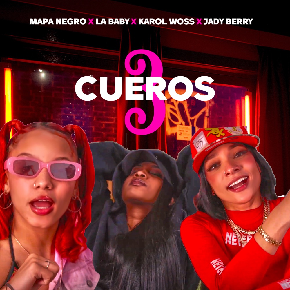 Обложка альбома «3 Cueros - Single» — La baby, Karol Woss, Mapa Negro & Jady berry