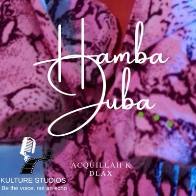 Hamba Juba (feat. Acquillah K & D Lax) - Single