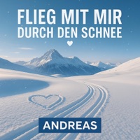 Flieg mit mir durch den Schnee - Single - Andreas