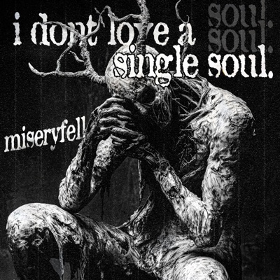i dont love a single soul. - Single