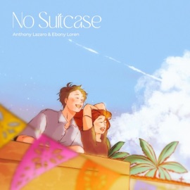 No Suitcase Anthony Lazaro & Ebony Loren