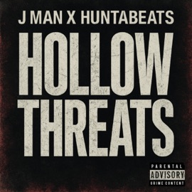 HOLLOW THREATS J Man_wv & Huntabeats