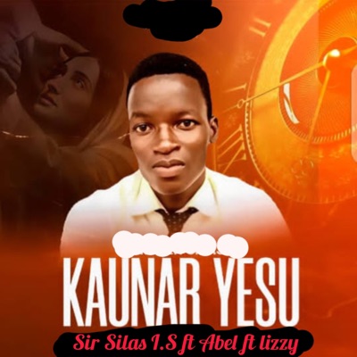 Kaunar Yesu (feat. Abel & Lizzy) - Single