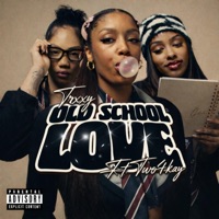 Old School Love (feat. Two4Kay) - Single - Trxxy