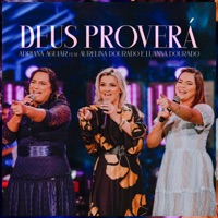 Deus Proverá (feat. Aurelina Dourado & Luanna Dourado) - Single - Adriana Aguiar