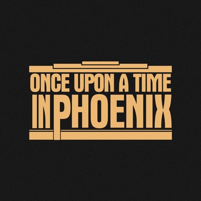 Once Upon a Time in Phoenix