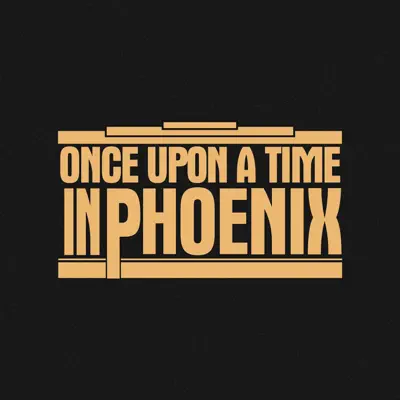 Hör dir „Once Upon a Time in Phoenix“ von Teddy Oso an