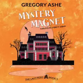 Mystery Magnet: The Last Picks, Book 1 (Unabridged)