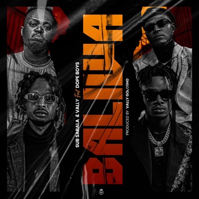 BALIWA (feat. Vally & Dope Boys) - Single