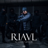 RIAVL - Single - El Chapo Junior