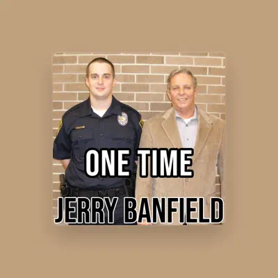 Listen to Jerry Banfield, watch music videos, read bio, see tour dates & more!