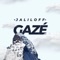 Gazé - Jaliloff lyrics