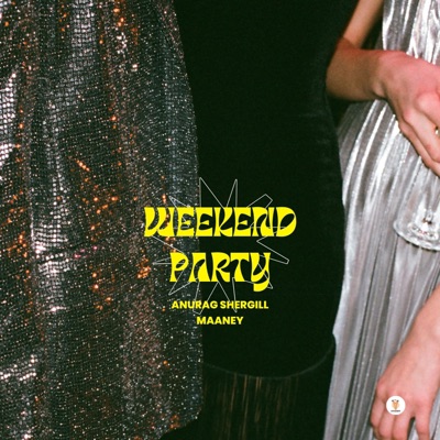 Weekend Party (feat. Maaney) - Single
