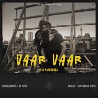 Vaar Vaar (feat. Anupam Kumar) - Single - Sid Manchanda