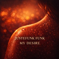 My Desire - Single - Justefunk Funk