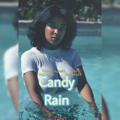 Candy Rain (feat. Shykeii & Ledo Vandro$$) - Single