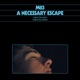 A Necessary Escape Part 2 Single