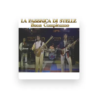 Listen to La Fabbrica Di Stelle, watch music videos, read bio, see tour dates & more!