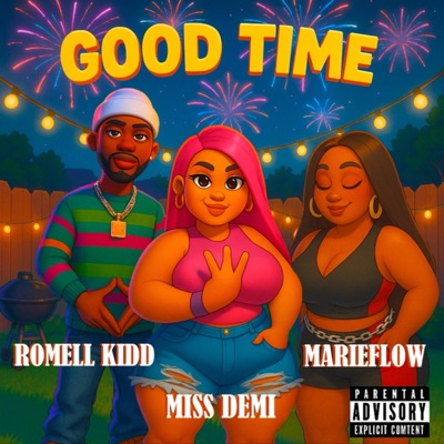 Good Time (feat. Romell Kidd & MarieFlow) - Single