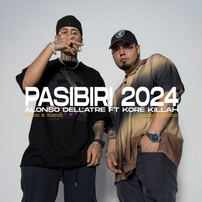 Pasibiri 2024 (feat. Kore Killah) - Single