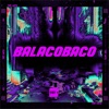 Balacobaco (feat. MC Vinin) - Single