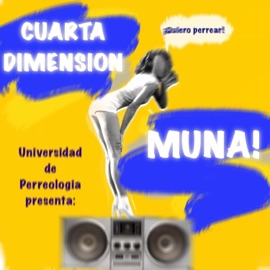Suéltame El Single (feat. Muna!) Cuarta Dimensión