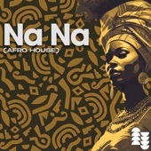 Na Na (Afro House) artwork