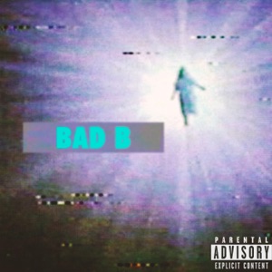 Bad B