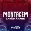 Montagem Latão Árabe (feat. MC VN & Mc Gw) - Single