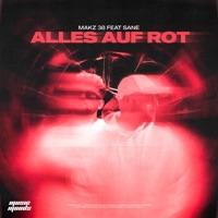 Alles Auf Rot (feat. SANE) - Single - MAKZ 38