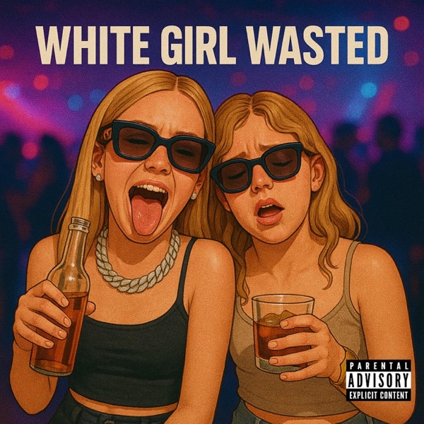 White girl wasted