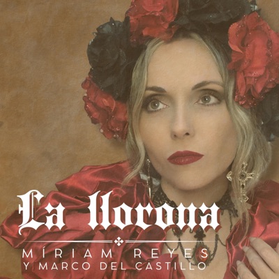 La llorona (feat. Marco del Castillo) - Single