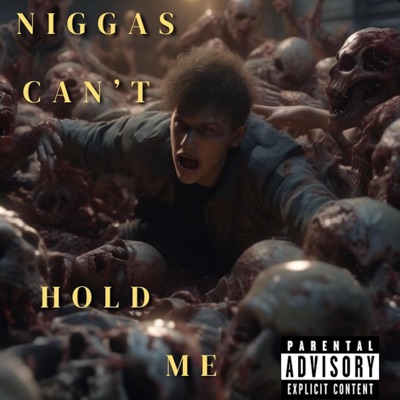Niggas Can't Hold Me - Single
