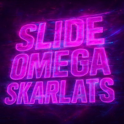 Slide Omega Skarlat's - Single