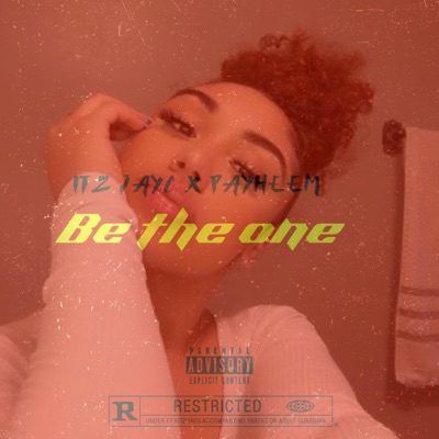 Be The One (feat. payheem) - Single