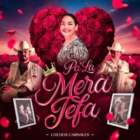 Pa' La Mera Jefa - Single - Los Dos Carnales