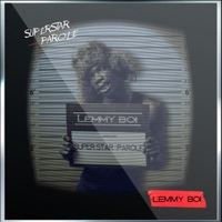 Super Star Parole - EP - Lemmy Boi
