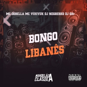Bongo Libanês (feat. Mc Vuk Vuk)