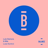 Lose Kontrol - Single - Luis Damora & Nila