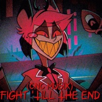 Fight Till The End (Hazbin Hotel) (feat. Loganne Digma) - Single - CNC Musix