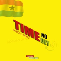 Time no dey - Single - Sobolo Geng