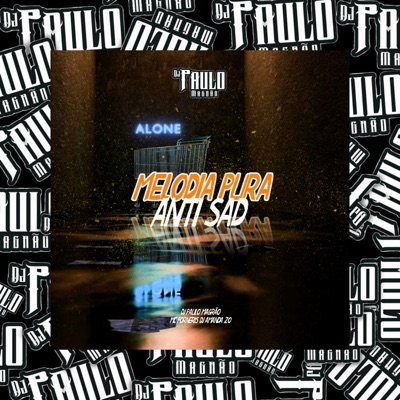 Melodia Pura Anti Sad - Single