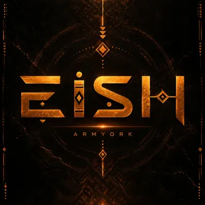 Listen to EISH - Single by Armyork