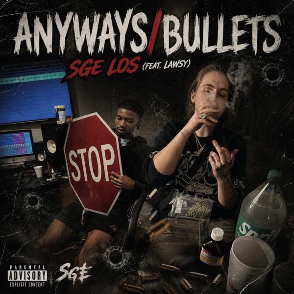 Anyways/Bullets (feat. Lawsy)