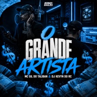 Um Grande Artista - Single - MC Gil do Taliban