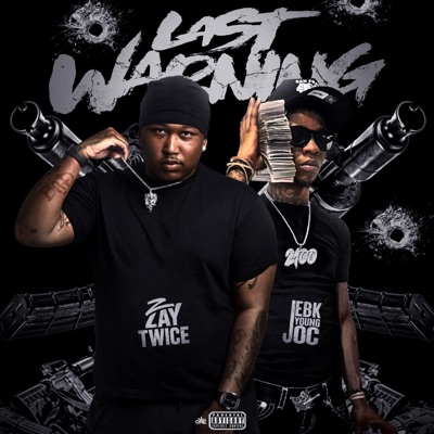 Last Warning (feat. EBK Young Joc) - Single