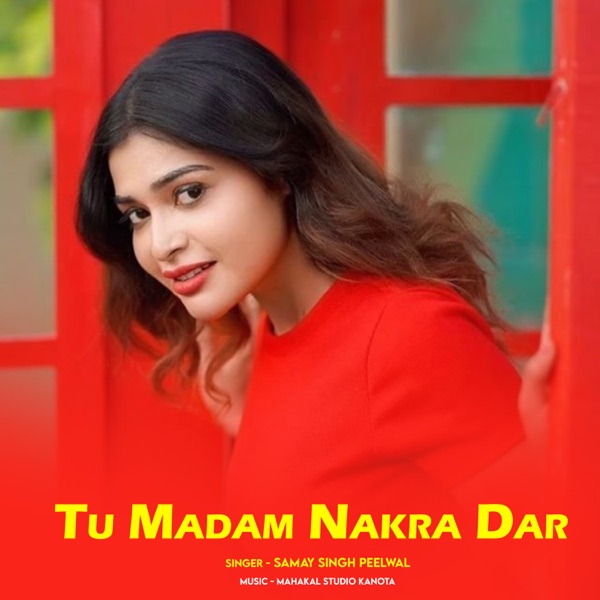 Tu Madam Nakra Dar