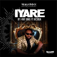 IYARE (by I-Ray Obas) (feat. Vicsula) - Single - I-Ray Obas