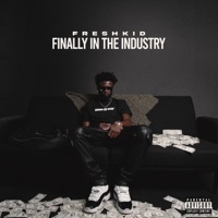 Finally In The Industry - Single - Freshkid